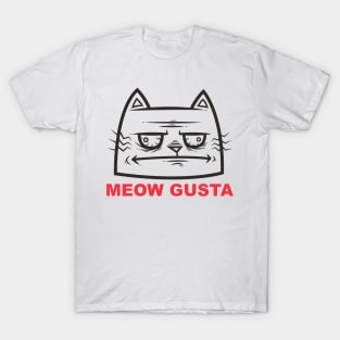 MEOW GUSTA T-Shirt